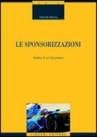 Le sponsorizzazioni. Analisi di un fenomeno di Velia De Sanctis edito da Liguori