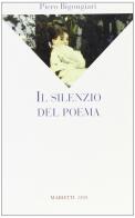 Il silenzio del poema di Piero Bigongiari edito da Marietti 1820