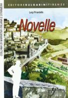 Le novelle di Pirandello... Luigi Pirandello. Con espansione online: Scrivere con edito da Bulgarini