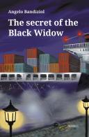 The secret of the Black Widow di Angelo Bandiziol edito da Ali Ribelli Edizioni