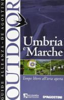 Umbria e Marche edito da De Agostini