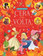 C'era una volta. Ediz. a colori di Stefania Leonardi Hartley edito da Joybook