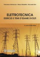 Elettrotecnica. Esercizi e temi d'esame svolti di Riccardo Zich, Francesco Grimaccia, Marco Mussetta edito da Esculapio