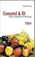 Gesund & fit durch natürliche Ernährung vol.3 di Rudolf Kring edito da ERF Verlag Sudtirol
