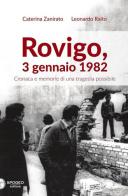 Rovigo, 3 gennaio 1982. Cronaca e memorie di una tragedia possibile di Caterina Zanirato, Leonardo Raito edito da Apogeo Editore