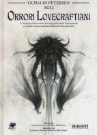 Guida di Petersen agli orrori lovecraftiani. Ediz. illustrata di Sandy Petersen, Lynn Willis, Mike Mason edito da Raven