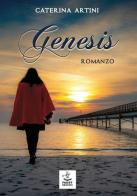Genesis di Caterina Artini edito da Faust Edizioni