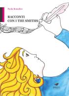 Racconti con i The Smiths di Paola Bonadies edito da Paguro