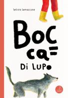 Bocca di lupo di Letizia Iannaccone edito da Sabir Editore