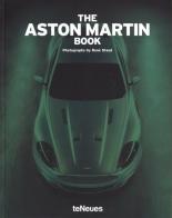 The Aston Martin book. Ediz. a colori di René Staud edito da TeNeues