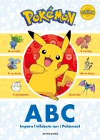 Pokémon ABC. Impara l'alfabeto con i Pokémon! Ediz. a colori di Steve Foxe edito da Mondadori