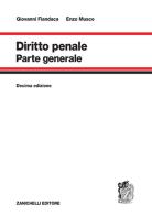 Diritto penale. Parte generale di Giovanni Fiandaca, Enzo Musco edito da Zanichelli