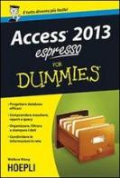 Access 2013 espresso For Dummies di Wallace Wang edito da Hoepli