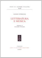 Letteratura e musica di Giorgio Petrocchi edito da Olschki