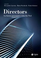 Directors. La buona governance vista dai Ned edito da EGEA