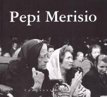 Ciol Elio / Merisio Pepi. Catalogo della mostra. Ediz. illustrata edito da Campanotto