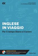 Inglese in viaggio di Daniel Stephens, Stefania Zamagni edito da Alpha Test