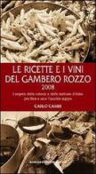 Le ricette e i vini del gambero rozzo 2008 di Carlo Cambi edito da Newton Compton