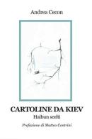 Cartoline da Kiev. Haibun scelti di Andrea Cecon edito da Progetto Cultura