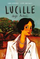 Lucille degli Acholi di Ilaria Ferramosca edito da Il Castoro