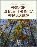 Principi di elettronica analogica. Per gli Ist. Tecnici industriali di Ruggero Giometti, Francesco Frascari edito da Calderini