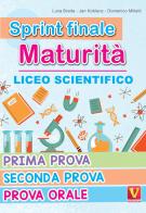 Sprint finale maturità. Liceo scientifico. Prima prova, seconda prova, prova orale di Luca Breda, Jan Koblenz, Domenico Milletti edito da Vestigium