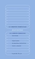 Il cordone ombelicale-Le Cordon ombilical. Souvenirs. Ediz. integrale di Jean Cocteau edito da La Grande Illusion