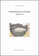 Antropologia culturale. Metodi e casi di Emanuela Renzetti edito da UNI Service