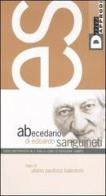 Abecedario di Edoardo Sanguineti. DVD. Con libro di Edoardo Sanguineti, Uliano Paolozzi Balestrini edito da DeriveApprodi