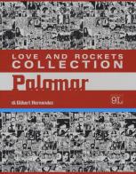 Palomar. Love and Rockets collection di Gilbert Hernandez edito da Panini Comics