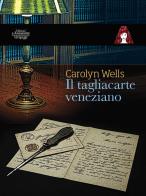 Il tagliacarte veneziano di Carolyn Wells edito da Edizioni Le Assassine