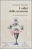 I calici della memoria. Il vino nella tradizione ebraica di Gianpaolo Anderlini edito da Wingsbert House