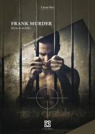 Frank Murder. Storia di un killer di Luisa Boi edito da 13Lab Edition