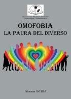 Omofobia: la paura del diverso di Filomena Aversa edito da Youcanprint