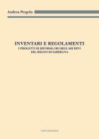 Inventari e regolamenti. I progetti di riforma dei Regi Archivi del Regno di Sardegna di Andrea Pergola edito da Civita