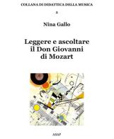 Leggere e ascoltare il Don Giovanni di Mozart di Nina Gallo edito da ASAP