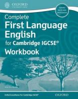 Complete first language english for Cambridge IGCSE. Workbook. Per le Scuole superiori. Con espansione online edito da Oxford University Press