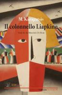 Il colonnello Liapkine di M. Karagatsis edito da ETPbooks