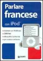 Parlare francese con iPod. Con CD-ROM edito da Giunti Editore