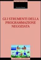 Gli strumenti della programmazione negoziata di Francesca Granata edito da Liguori