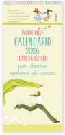 Parole belle per donne sempre di corsa. Calendario 2026 di Patrizia Savi, Valentina Grazzi, Sara Brezzi edito da Edizioni del Baldo