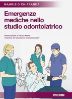 Emergenze mediche nello studio odontoiatrico di Maurizio Chiaranda edito da Piccin-Nuova Libraria