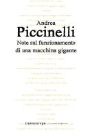 Note sul funzionamento di una macchina gigante di Andrea Piccinelli edito da Transeuropa