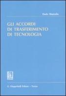 Gli accordi di trasferimento di tecnologia di Dario Mastrelia edito da Giappichelli