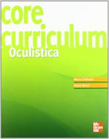 Core curriculum. Oculistica di Marco Pedruzzi, Paolo Nucci edito da McGraw-Hill Education
