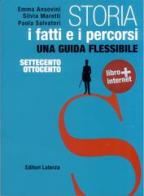 Storia. Con materiali per il docente. Con espansione online. Per le Scuole superiori vol.2 di Anna Ansovini, Silvia Moretti, Paola Salvatori edito da Laterza Edizioni Scolastiche