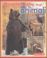 Il grande libro degli animali di Thierry Montagne edito da EL