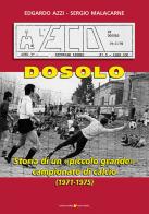 Dosolo. Storia di un piccolo grande campionato di calcio (1971-1975) di Edgardo Azzi, Sergio Malacarne edito da Sometti