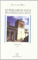 Le pergamene sveve della Mater Ecclesia Capuana (1229-1239) vol.2 di Giancarlo Bova edito da Edizioni Scientifiche Italiane
