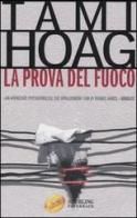 La prova del fuoco di Tami Hoag edito da Sperling & Kupfer